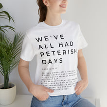 Load image into Gallery viewer, Peterish Days Tee, Trendy Funny Christian Shirt, Best Selling Christian T-shirt, Black T-shirt With Scriptures