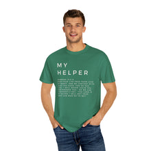 Load image into Gallery viewer, My Helper T-shirt, Hebrews 13:5-6, Unisex Garment-Dyed T-shirt, Christian Shirt For Women, Men's Christian Tee