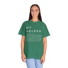 Load image into Gallery viewer, My Helper T-shirt, Hebrews 13:5-6, Unisex Garment-Dyed T-shirt, Christian Shirt For Women, Men's Christian Tee