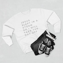 Load image into Gallery viewer, Jesus Slept Sweatshirt, Funny Christian Sweatshirt, Life Relatable Sweatshirt, Christian Unisex Sweatshirt, Sweatshirt With Scriptures