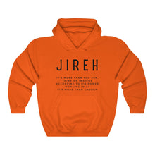 Load image into Gallery viewer, Jireh You Are Enough Hoodie, Trendy Christian Sweatshirt, Christian Hoodie For Women, Men's Christian Hoodie, Maverick City Music Apparel