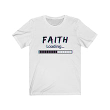 Load image into Gallery viewer, Faith Loading T-shirt, Funny Christian T-shirt