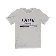 Load image into Gallery viewer, Faith Loading T-shirt, Funny Christian T-shirt