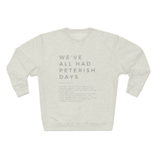 Load image into Gallery viewer, Peterish Days Sweatshirt, Funny Christian Sweatshirt, Life Relatable Sweatshirt, Christian Unisex Sweatshirt, Sweatshirt With Scriptures