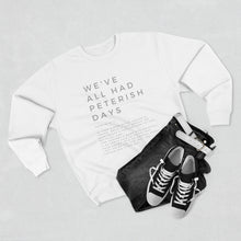 Load image into Gallery viewer, Peterish Days Sweatshirt, Funny Christian Sweatshirt, Life Relatable Sweatshirt, Christian Unisex Sweatshirt, Sweatshirt With Scriptures