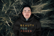 Load image into Gallery viewer, Beauty For Ashes Hoodie, Men's Hoodie, Pullover Hoodie, Christian Hoodie, Black Retro Hoodie, Trendy Hoodie, Women's Hoodie