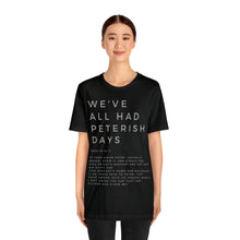 Load image into Gallery viewer, Peterish Days Tee, Trendy Funny Christian Shirt, Best Selling Christian T-shirt, Black T-shirt With Scriptures
