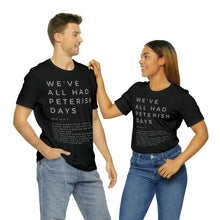 Load image into Gallery viewer, Peterish Days Tee, Trendy Funny Christian Shirt, Best Selling Christian T-shirt, Black T-shirt With Scriptures
