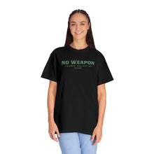 Load image into Gallery viewer, No Weapon Formed Against Me T-shirt, Unisex Garment-Dyed T-shirt, Isaiah 54:17, Christian Shirt For Women, Men&#39;s Christian Tee
