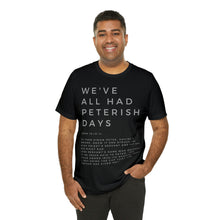 Load image into Gallery viewer, Peterish Days Tee, Trendy Funny Christian Shirt, Best Selling Christian T-shirt, Black T-shirt With Scriptures
