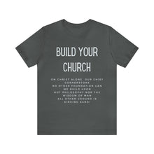 Load image into Gallery viewer, Build Your Church T-shirt, Elevation Worship, Trendy Christian T-shirt, Women&#39;s Christian Shirt, Men&#39;s Christian T-shirt, Maverick City
