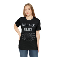 Load image into Gallery viewer, Build Your Church T-shirt, Elevation Worship, Trendy Christian T-shirt, Women&#39;s Christian Shirt, Men&#39;s Christian T-shirt, Maverick City
