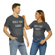 Load image into Gallery viewer, Build Your Church T-shirt, Elevation Worship, Trendy Christian T-shirt, Women&#39;s Christian Shirt, Men&#39;s Christian T-shirt, Maverick City
