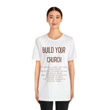 Load image into Gallery viewer, Build Your Church T-shirt, Elevation Worship, Trendy Christian T-shirt, Women&#39;s Christian Shirt, Men&#39;s Christian T-shirt, Maverick City
