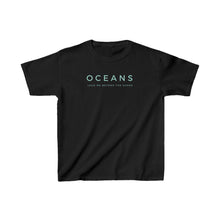 Load image into Gallery viewer, Kids Oceans T-shirt, Hillsong Oceans T-shirt, Trendy Christian Shirt, Christian Shirt For Girls, Boys Christian Shirt, Christian Kids

