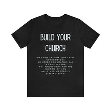 Load image into Gallery viewer, Build Your Church T-shirt, Elevation Worship, Trendy Christian T-shirt, Women&#39;s Christian Shirt, Men&#39;s Christian T-shirt, Maverick City
