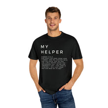 Load image into Gallery viewer, My Helper T-shirt, Hebrews 13:5-6, Unisex Garment-Dyed T-shirt, Christian Shirt For Women, Men&#39;s Christian Tee
