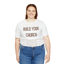 Load image into Gallery viewer, Build Your Church T-shirt, Elevation Worship, Trendy Christian T-shirt, Women&#39;s Christian Shirt, Men&#39;s Christian T-shirt, Maverick City
