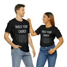 Load image into Gallery viewer, Build Your Church T-shirt, Elevation Worship, Trendy Christian T-shirt, Women&#39;s Christian Shirt, Men&#39;s Christian T-shirt, Maverick City
