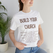 Load image into Gallery viewer, Build Your Church T-shirt, Elevation Worship, Trendy Christian T-shirt, Women&#39;s Christian Shirt, Men&#39;s Christian T-shirt, Maverick City
