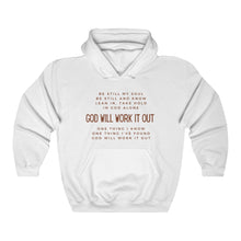 Load image into Gallery viewer, God Will Work It Out Hoodie, Trendy Christian Sweatshirt, Christian Hoodie For Women, Men&#39;s Christian Hoodie, Maverick City Music Apparel

