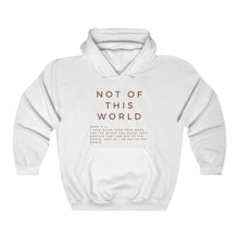 Load image into Gallery viewer, Best Seller Christian Hoodie, Not Of This World Hoodie, Pullover Hoodie, Christian Hoodie, White Hoodie, Trendy Hoodie, Womens Hoodie
