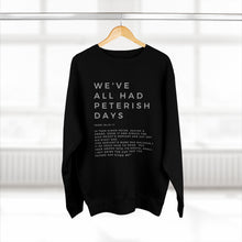 Load image into Gallery viewer, Peterish Days Sweatshirt, Funny Christian Sweatshirt, Life Relatable Sweatshirt, Christian Unisex Sweatshirt, Sweatshirt With Scriptures
