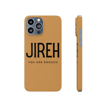 Load image into Gallery viewer, Jireh You Are Enough Phone Case for iPhone, Jireh Phone Case, iPhone 13 pro max case, iPhone 12 pro max case
