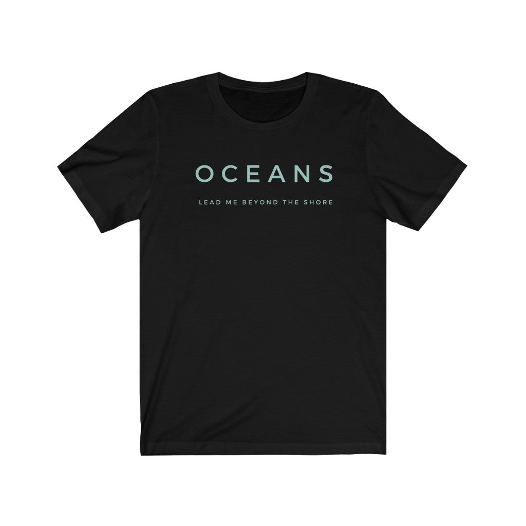 Oceans T-shirt, Hillsong Oceans T-shirt, Trendy Christian Shirt, Christian Shirt For Women, Men's Christian Shirt, Hillsong Worship