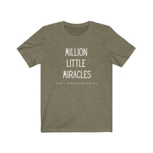 Load image into Gallery viewer, Million Little Miracles T-shirt, Trendy Christian Shirt, Christian Shirt For Women, Men&#39;s Christian Shirt, Maverick City Music Apparel
