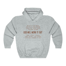 Load image into Gallery viewer, God Will Work It Out Hoodie, Trendy Christian Sweatshirt, Christian Hoodie For Women, Men&#39;s Christian Hoodie, Maverick City Music Apparel
