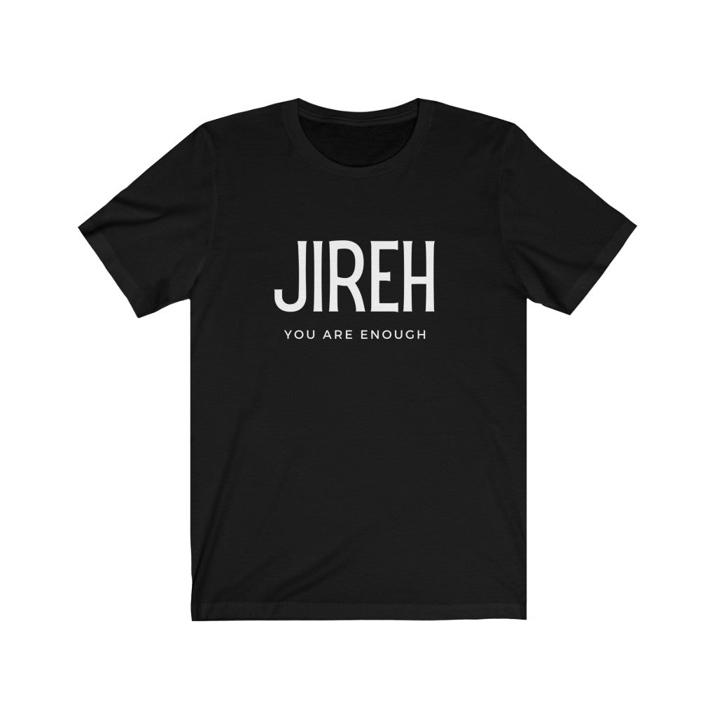 Jireh You Are Enough T-shirt, Trendy Christian Shirt, Christian Shirt For Women, Men's Christian Shirt