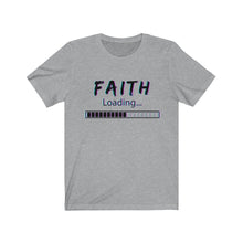 Load image into Gallery viewer, Faith Loading T-shirt, Funny Christian T-shirt
