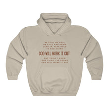 Load image into Gallery viewer, God Will Work It Out Hoodie, Trendy Christian Sweatshirt, Christian Hoodie For Women, Men&#39;s Christian Hoodie, Maverick City Music Apparel
