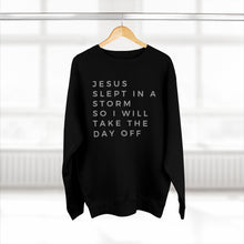 Load image into Gallery viewer, Jesus Slept Sweatshirt, Funny Christian Sweatshirt, Life Relatable Sweatshirt, Christian Unisex Sweatshirt, Sweatshirt With Scriptures
