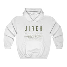 Load image into Gallery viewer, Jireh You Are Enough Hoodie, Trendy Christian Sweatshirt, Christian Hoodie For Women, Men&#39;s Christian Hoodie, Maverick City Music Apparel
