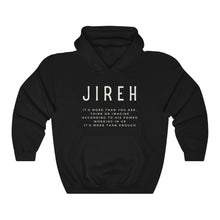 Load image into Gallery viewer, Jireh You Are Enough Hoodie, Trendy Christian Sweatshirt, Christian Hoodie For Women, Men&#39;s Christian Hoodie, Maverick City Music Apparel
