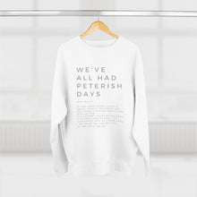 Load image into Gallery viewer, Peterish Days Sweatshirt, Funny Christian Sweatshirt, Life Relatable Sweatshirt, Christian Unisex Sweatshirt, Sweatshirt With Scriptures
