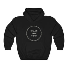 Load image into Gallery viewer, Wait On You Hoodie, Christian Hoodie, Black Hoodie, Trendy Hoodie, Womens Hoodie, Christian Sweatshirt, Maverick City Music

