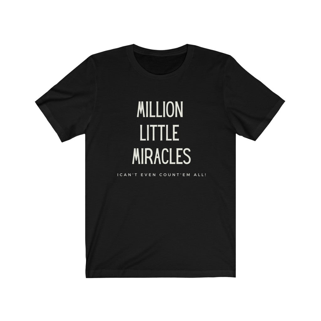 Million Little Miracles T-shirt, Trendy Christian Shirt, Christian Shirt For Women, Men's Christian Shirt, Maverick City Music Apparel