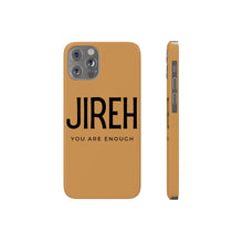 Load image into Gallery viewer, Jireh You Are Enough Phone Case for iPhone, Jireh Phone Case, iPhone 13 pro max case, iPhone 12 pro max case
