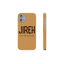 Load image into Gallery viewer, Jireh You Are Enough Phone Case for iPhone, Jireh Phone Case, iPhone 13 pro max case, iPhone 12 pro max case
