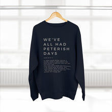 Load image into Gallery viewer, Peterish Days Sweatshirt, Funny Christian Sweatshirt, Life Relatable Sweatshirt, Christian Unisex Sweatshirt, Sweatshirt With Scriptures
