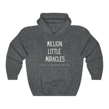 Load image into Gallery viewer, Million Little Miracles Hoodie, Trendy Christian Sweatshirt, Christian Hoodie For Women, Men&#39;s Christian Hoodie, Maverick City Music Apparel
